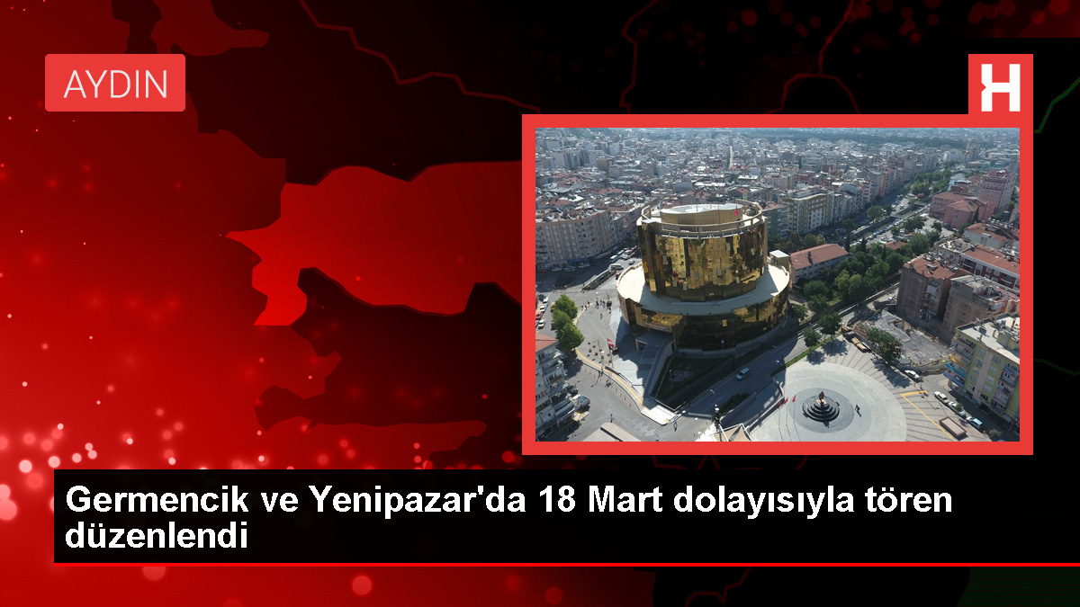 Aydın'da Çanakkale Şehitleri Anma Törenleri Gerçekleştirildi